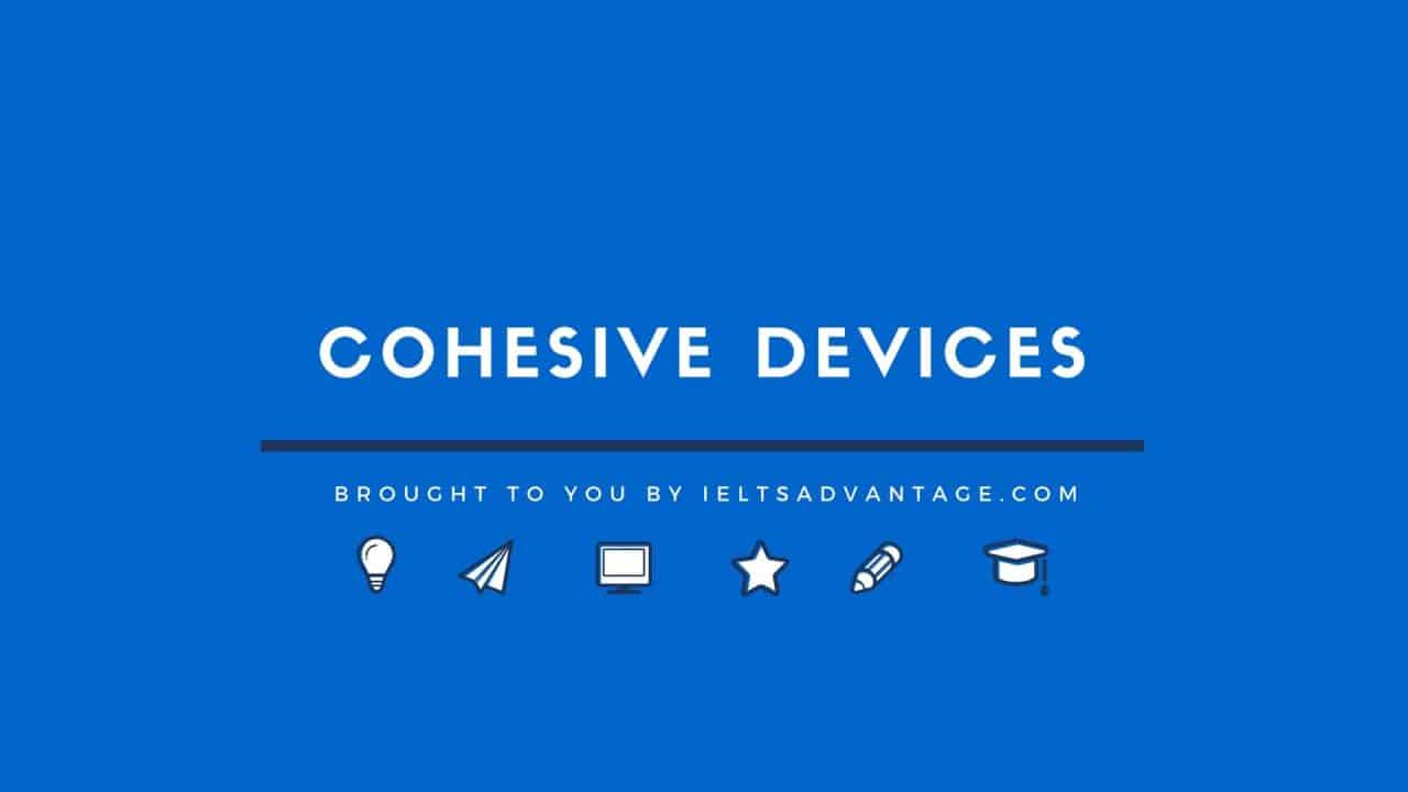 Cohesive Devices Your Ultimate Guide To Effective Ielts Writing