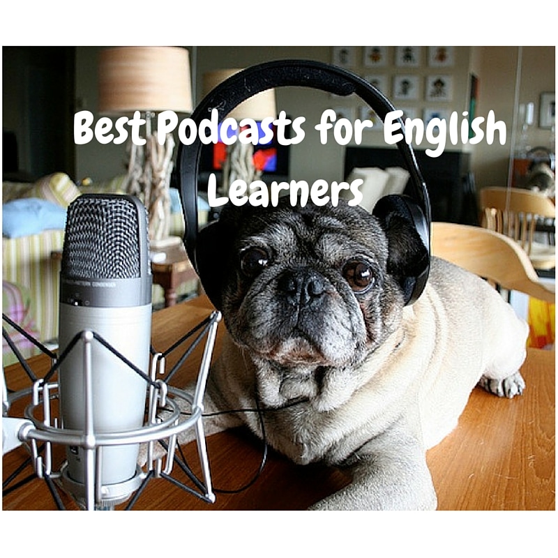 Best Podcasts for English Learners IELTS Advantage